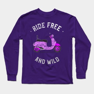 Ride Free and Wild Long Sleeve T-Shirt